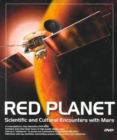 Red Planet : Scientific and Cultural Encounters with Mars - Book
