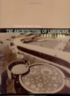 The Architecture of Landscape, 1940-1960 - Book