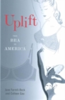 Uplift : The Bra in America - Book