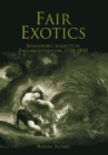Fair Exotics : Xenophobic Subjects in English Literature, 172-185 - Book
