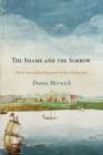 The Shame and the Sorrow : Dutch-Amerindian Encounters in New Netherland - Book