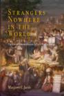Strangers Nowhere in the World : The Rise of Cosmopolitanism in Early Modern Europe - Book