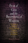 Fear of God and the Beginning of Wisdom : The School of Nisibis and the Development of Scholastic Culture in Late Antique Mesopotamia - Book