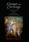 A Sonnet from Carthage : Garcilaso de la Vega and the New Poetry of Sixteenth-Century Europe - Book