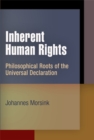 Inherent Human Rights : Philosophical Roots of the Universal Declaration - Book