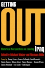 Getting Out : Historical Perspectives on Leaving Iraq - Book