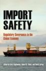 Import Safety : Regulatory Governance in the Global Economy - Book