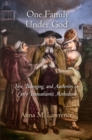 One Family Under God : Love, Belonging, and Authority in Early Transatlantic Methodism - Book