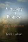 Virtuosity in Business : Invisible Law Guiding the Invisible Hand - Book