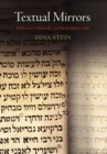 Textual Mirrors : Reflexivity, Midrash, and the Rabbinic Self - Book