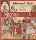 Scheherazade's Feasts : Foods of the Medieval Arab World - Book