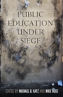 Public Education Under Siege - Book