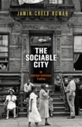 The Sociable City : An American Intellectual Tradition - Book
