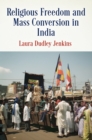 Religious Freedom and Mass Conversion in India - Book