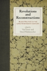 Revolutions and Reconstructions : Black Politics in the Long Nineteenth Century - Book