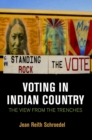Voting in Indian Country : The View from the Trenches - Book