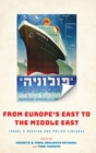 From Europe's East to the Middle East : Israel's Russian and Polish Lineages - Book