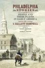 Philadelphia Stories : People and Their Places in Early America - Book
