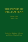 The Papers of William Penn, Volume 3 : 1685-17 - Book