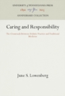Caring and Responsibility : The Crossroads Between Holistic Practice and Traditional Medicine - Book