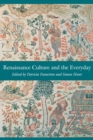Renaissance Culture and the Everyday - eBook
