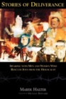 Stories of Deliverance : Speaking with Men and Women Who Rescured Jews from the Holocaust` - Book