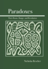 Paradoxes : Their Roots, Range, and Resolution - Book