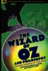 The Wizard of Oz and Philosophy : Wicked Wisdom of the West - Book