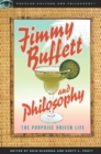 Jimmy Buffett and Philosophy : The Porpoise Driven Life - Book
