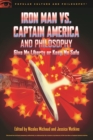 Iron Man vs. Captain America and Philosophy - eBook