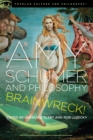 Amy Schumer and Philosophy : Brainwreck! - Book