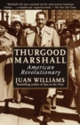 Thurgood Marshall : American Revolutionary - Book