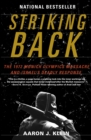 Striking Back : The 1972 Munich Olympics Massacre and Israel's Deadly Response - Book