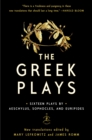 The Greek Plays : Sixteen Plays by Aeschylus, Sophocles, and Euripides - Book