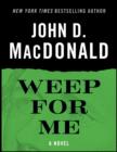 Weep for Me - eBook