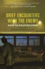 Brief Encounters with the Enemy - eBook