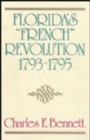 Florida's French Revolution, 1793-95 - Book