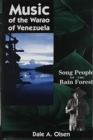 Music of the Warao of Venezuela : Song People of the Rain Forest - Book