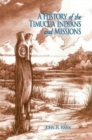A History of the Timucua Indians and Missions - Book