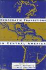 Democratic Transitions in Central America - Book