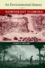 An Environmental History of Northeast Florida - Book