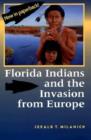 Florida Indians and the Invasion from Europe - Book