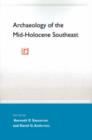 Archaeology of the Mid-Holocene Southeast - Book