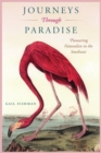 Journeys Through Paradise : Pioneering Naturalists in the Southeast - Book