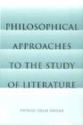 Philosophical Approaches to the Study of Literature - Book