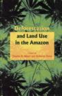 Deforestation and Land Use in the Amazon - Book