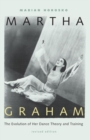 Martha Graham : The Evolution of Her Dance Theory and Training - Book