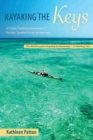 Kayaking the Keys : Fifty Great Paddling Trips in Florida's Southernmost Archipelago - Book