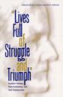 Lives Full of Struggle and Triumph : Southern Women, Their Institutions, and Their Communities - Book