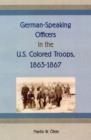 German-Speaking Officers in the U.S. Colored Troops, 1863-1867 - Book